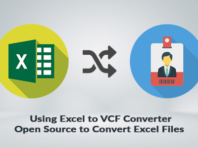 Using Excel to VCF Converter Open Source to Convert Excel Files